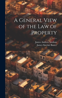 A General View of the Law of Property 1020261161 Book Cover