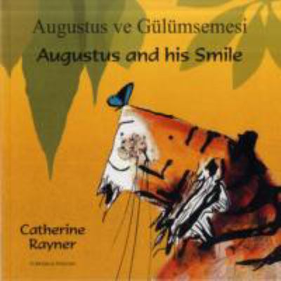 Augustus & His Smile Turkish 1846112036 Book Cover