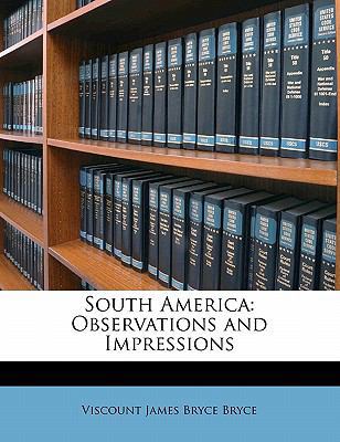 South America: Observations and Impressions 1143436962 Book Cover