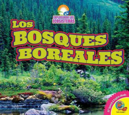 Los Bosques Boreales [Spanish] 1489655719 Book Cover