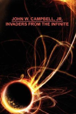 Invaders from the Infinite 1434401049 Book Cover