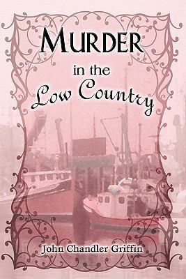 Murder in the Low Country 1608130614 Book Cover