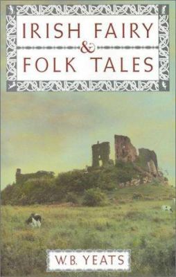 Irish Fairy and Folk Tales 158663609X Book Cover
