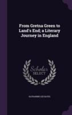 From Gretna Green to Land's End; a Literary Jou... 135514308X Book Cover