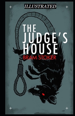 The Judge's House Illustrated B084DFYSBT Book Cover