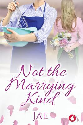 Not the Marrying Kind 3963241942 Book Cover