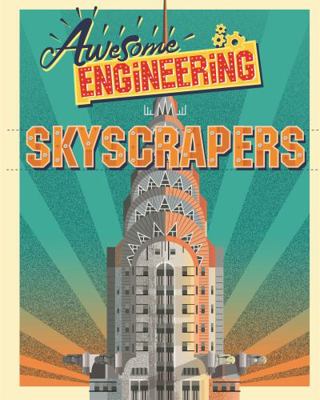 Skyscrapers (Awesome Engineering) 1445155257 Book Cover