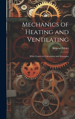 Mechanics of Heating and Ventilating: With Char... 101983000X Book Cover