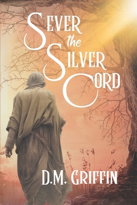 Sever the Silver Cord 1070428965 Book Cover