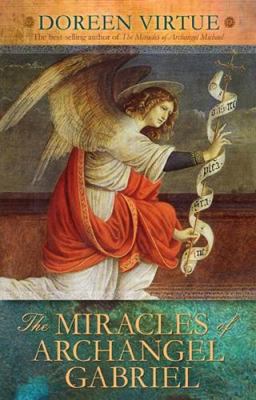 The Miracles of Archangel Gabriel B009L5BJT6 Book Cover