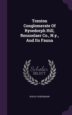 Trenton Conglomerate Of Rysedorph Hill, Renssel... 1354926609 Book Cover