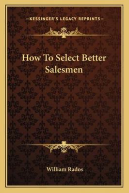 How To Select Better Salesmen 1163164615 Book Cover