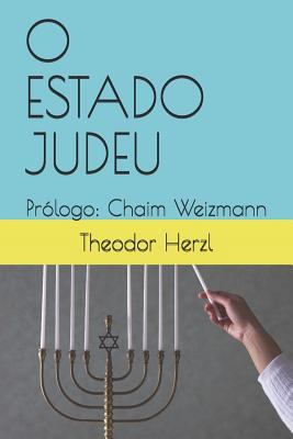 O Estado Judeu: Prólogo: Chaim Weizmann [Portuguese] 1793180490 Book Cover