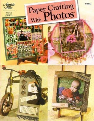 Paper Crafting with Photos 1596350121 Book Cover