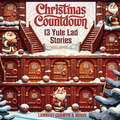 Christmas Countdown: 13 Yule Lad Stories B0DNB3XM91 Book Cover