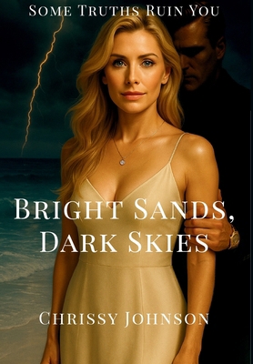 Bright Sands, Dark Skies B0GDGM6Z49 Book Cover