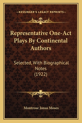 Representative One-Act Plays By Continental Aut... 116702124X Book Cover