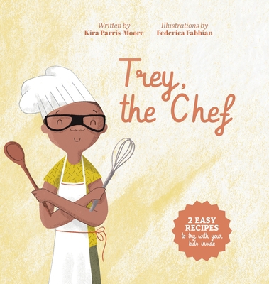 Trey, the Chef 164096763X Book Cover