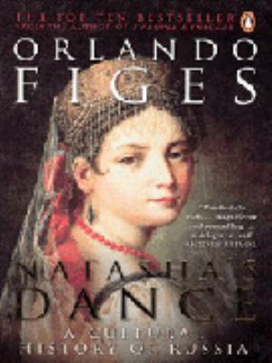 Natasha's Dance: A Cultural History of Russia 0140297960 Book Cover