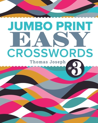Jumbo Print Easy Crosswords #3 [Large Print] 145497026X Book Cover