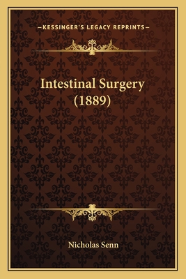Intestinal Surgery (1889) 1164900196 Book Cover