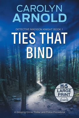 Ties That Bind: A Gripping Crime Thriller and P... [Large Print] 1988353955 Book Cover