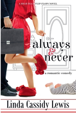 Always & Never: A Romantic Comedy B0DG7M3711 Book Cover