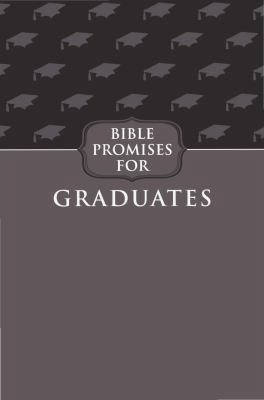 Bible Promises for Graduates (Gray) 1424554616 Book Cover