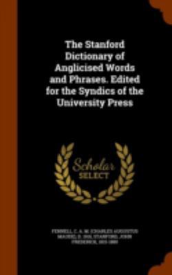 The Stanford Dictionary of Anglicised Words and... 1343879337 Book Cover
