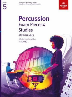 Percussion Exam Pieces & Studies, ABRSM Grade 5... 1786012987 Book Cover