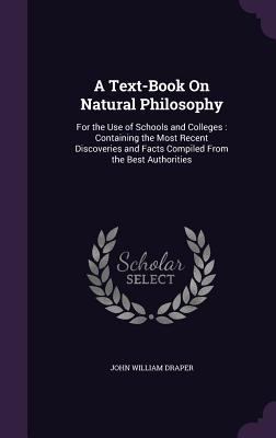 A Text-Book on Natural Philosophy: For the Use ... 1340606445 Book Cover