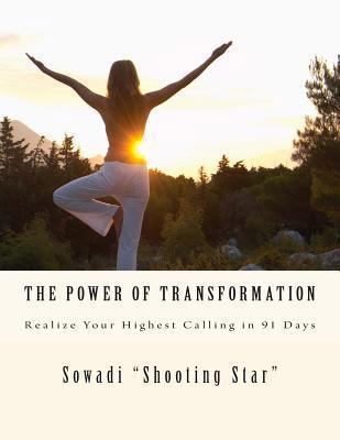 The Power of Transformation: Realize Your Highe... 1493755587 Book Cover