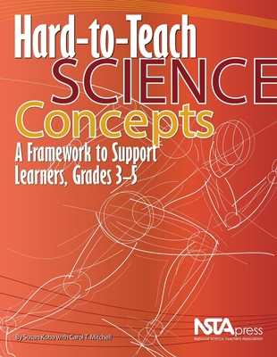 Hard-To-Teach Science Concepts: A Framework to ... 1936137151 Book Cover