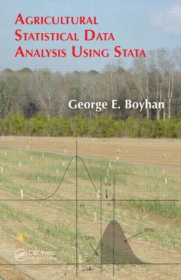 Agricultural Statistical Data Analysis Using Stata 1466585854 Book Cover