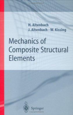 Mechanics of Composite Structural Elements 3540408657 Book Cover