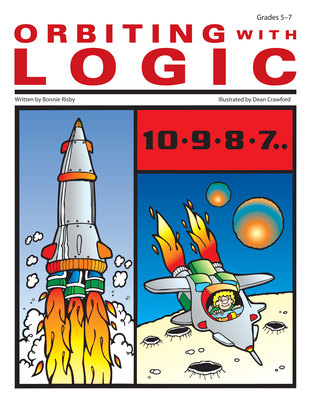 Orbiting with Logic: Grades 5-7 1593631162 Book Cover
