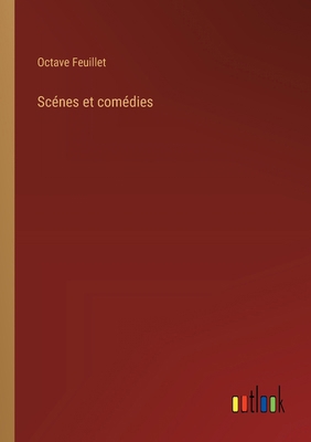 Scénes et comédies [French] 3385032369 Book Cover