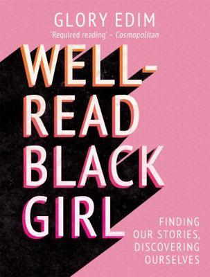 Well-Read Black Girl: Finding Our Stories, Disc... 1409189279 Book Cover