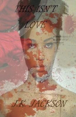 This Isn't Love 1795538244 Book Cover