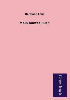 Mein Buntes Buch [German] 3955842770 Book Cover