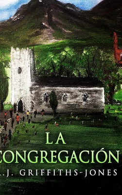La Congregaci?n: Edici?n de Letra Grande en Tap... [Spanish] 1034158708 Book Cover