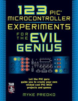 123 PIC Microcontroller Experiments for the Evi... 0071451420 Book Cover