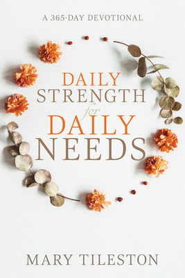 Daily Strength for Daily Needs: A 365-Day Devot... 1641239050 Book Cover