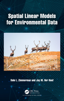 Spatial Linear Models for Environmental Data 036718334X Book Cover