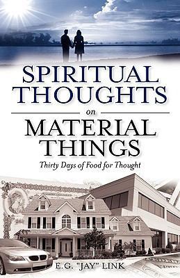 Spiritual Thoughts on Material Things 1615790152 Book Cover