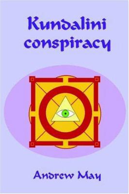 Kundalini Conspiracy 1411617398 Book Cover