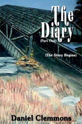 The Diary: (Part One) 1418450804 Book Cover