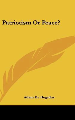 Patriotism or Peace? 1104844036 Book Cover