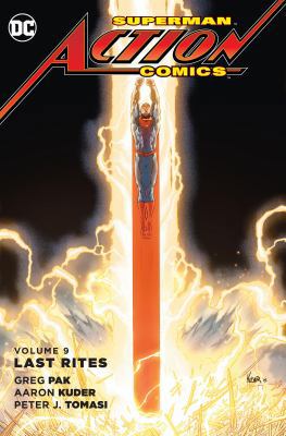 Superman-Action Comics Vol. 9: Last Rites 1401274102 Book Cover