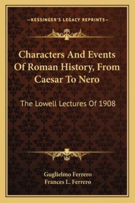Characters And Events Of Roman History, From Ca... 1163237248 Book Cover